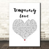 Ben Platt Temporary Love White Heart Song Lyric Print