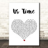 Stoney LaRue Us Time White Heart Song Lyric Print