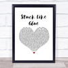 Sugarland Stuck Like Glue White Heart Song Lyric Print