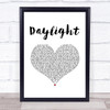 Taylor Swift Daylight White Heart Song Lyric Print