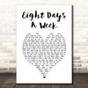 The Beatles Eight Days A Week White Heart Song Lyric Print
