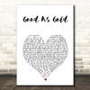 The Beautiful South Good As Gold (Stupid As Mud) White Heart Song Lyric Print
