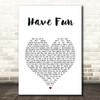 The Beautiful South Have Fun White Heart Song Lyric Print