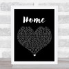 Bruno Major Home Black Heart Song Lyric Print
