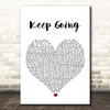 The Revivalists Keep Going White Heart Song Lyric Print