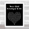 Bryan Adams You're Still Beautiful To Me Black Heart Song Lyric Print