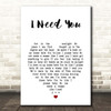 The Stands I Need You White Heart Song Lyric Print