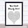 The Supremes You Can't Hurry Love White Heart Song Lyric Print