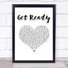 The Temptations Get Ready White Heart Song Lyric Print