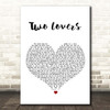 The Twang Two Lovers White Heart Song Lyric Print