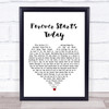 Tim Halperin Forever Starts Today White Heart Song Lyric Print