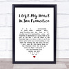 Tony Bennett I Left My Heart In San Francisco White Heart Song Lyric Print