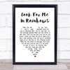 Vicki Brown Look For Me In Rainbows White Heart Song Lyric Print
