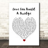 Westlife Love Can Build A Bridge White Heart Song Lyric Print