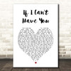 Yvonne Elliman If I Can't Have You White Heart Song Lyric Print