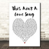 Bon Jovi This Ain't A Love Song White Heart Song Lyric Print