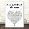 Brantley Gilbert Man That Hung The Moon White Heart Song Lyric Print