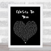 Adam Lambert Closer To You Black Heart Song Lyric Print