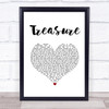 Bruno Mars Treasure White Heart Song Lyric Print