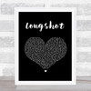 Catfish And The Bottlemen Longshot Black Heart Song Lyric Print