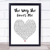 Cody Johnson The Way She Loves Me White Heart Song Lyric Print