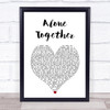 Dan + Shay Alone Together White Heart Song Lyric Print