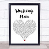 David Alexander Working Man White Heart Song Lyric Print