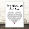 Delta Goodrem Together We Are One White Heart Song Lyric Print