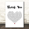 Dido Thank You White Heart Song Lyric Print