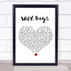 Duran Duran Wild Boys White Heart Song Lyric Print