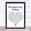 Eagles Peaceful Easy Feeling White Heart Song Lyric Print