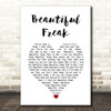 Eels Beautiful Freak White Heart Song Lyric Print