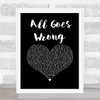 Chase & Status All Goes Wrong Black Heart Song Lyric Print