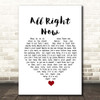 Free All Right Now White Heart Song Lyric Print