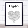 Genesis Ripples White Heart Song Lyric Print