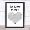 Gwen Stefani The Sweet Escape White Heart Song Lyric Print