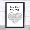 Harry Styles Ever Since New York White Heart Song Lyric Print