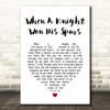Jan Struther When a Knight Won His Spurs White Heart Song Lyric Print