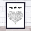 Jennifer Smestad Half the Man White Heart Song Lyric Print