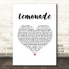 Jeremy Passion, Melissa Polinar & Gabe Bondoc Lemonade White Heart Song Lyric Print
