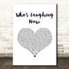 Jessie J Who's Laughing Now White Heart Song Lyric Print