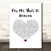 Jimmy Eat World For Me This Is Heaven White Heart Song Lyric Print