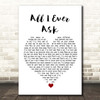 John Holt All I Ever Ask White Heart Song Lyric Print