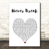 John Legend Never Break White Heart Song Lyric Print