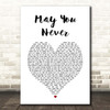 John Martyn May You Never White Heart Song Lyric Print