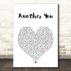 John Rich Another You White Heart Song Lyric Print