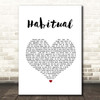 Justin Bieber Habitual White Heart Song Lyric Print