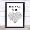 Keith Urban Come Back To Me White Heart Song Lyric Print