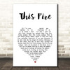 Killswitch Engage This Fire White Heart Song Lyric Print