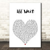 Kygo & Sasha Sloan I'll Wait White Heart Song Lyric Print